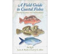 Luiz A. Rocha Larry G. Allen Valerie A. A Field Guide to Coastal F (Tascabile)