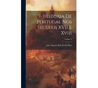Luiz Augusto Rebe Historia De Portugal Nos Seculos XVII E Xvi (Copertina rigida)