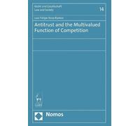 Luiz Felipe Ros Antitrust and the Multivalued Function of Com (Copertina rigida)