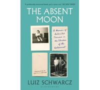 Luiz Schwarcz The Absent Moon (Tascabile)