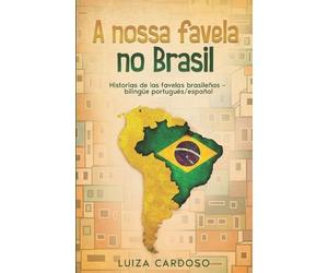Luiza Cardoso A nossa favela no Brasil (Tascabile)