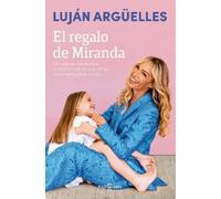 Luján Argüelles El regalo de Miranda / Miranda's Gift (Tascabile)