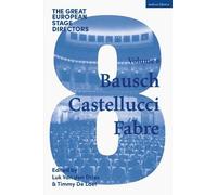 Luk Van den Dries The Great European Stage Directors Volume 8 (Tascabile)