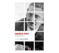 Lukács chi? Dicono di lui - 2021 - Bordeaux