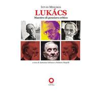 Lukacs maestro di pensiero critico