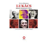 Lukacs maestro di pensiero critico - [Punto Rosso]