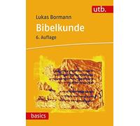 Lukas Bormann Bibelkunde: Altes und Neues Testament (utb basics) (Tascabile)