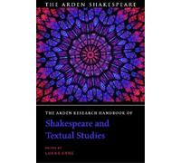 Lukas Erne Arden Research Handbook of Shakespeare and Textual Studie (Tascabile)