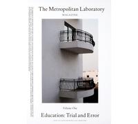 Lukas Feireiss The Metropolitan Laboratory Magazine, Vol. 1 (Tascabile)