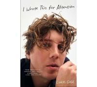 Lukas Gage I Wrote This For Attention (Copertina rigida)