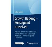Lukas Gassner Growth Hacking - konsequent umsetzen (Tascabile)