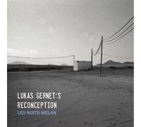 Lukas Gernet's Reconception - Les Nuits Melan - Cd