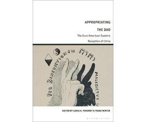 Lukas K. Pokorny Appropriating the Dao (Copertina rigida)