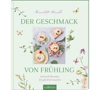 Lukas Lorenz Be Der Geschmack von Frühling: Bärlauch, Erdbeer (Copertina rigida)