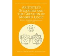 Lukas M. Verbur Aristotle's Syllogism and the Creation of Modern Log (Tascabile)
