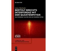 Lukas Mairhofer Bertolt Brechts Interferenz mit der Quantenph (Copertina rigida)