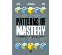 Lukas Michel Johanna Anzengruber Herb Nold Patterns of Mastery (Tascabile)