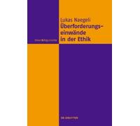 Lukas Naegeli Überforderungseinwände in der Ethik (Copertina rigida)