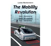 Lukas Neckermann The Mobility Revolution (Tascabile)