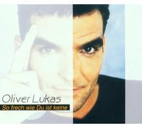 Lukas,Oliver - So Frech Wie du Ist Keine
