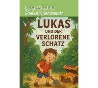 Lukas und der verlorene Schatz