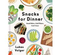 Lukas Volger Snacks for Dinner (Copertina rigida)