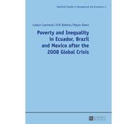 Lukasz Czarneck Poverty and Inequality in Ecuador, Brazil and Mexico (Tascabile)