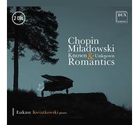 Fryderyk Chopin Chopin/Miladowski: Known & Unknown Romantics (CD) Album