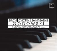 Lukasz Kwiatkowski Lukasz Kwiatkowski: Bach/Chopin/Saint-Saëns/Godowski (CD)