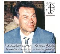 Lukaszewski, I. - Choral Works
