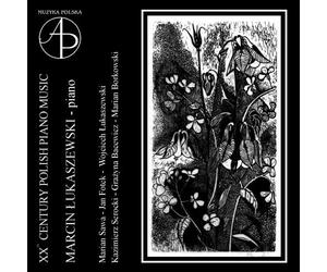 LUKASZEWSKI, MARCIN - 20TH CENTURY POLISH PIANO