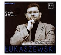LUKASZEWSKI,PAWEL Lukaszewski: Musica Sacra 3, Carols & Motets (CD)