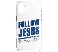 Luke 9:23 Follow Jesus No Matter What - Christian Gospel Custodia per iPhone 16 Plus