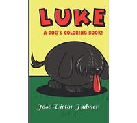 LUKE: A Dog's Coloring Book