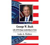 Luke A Nichter George W Bush (Copertina rigida)