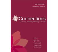 Luke A. Powery Connections: A Lectionary Commentary for Preaching an (Tascabile)