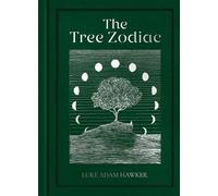 Luke Adam Hawker The Tree Zodiac (Copertina rigida)