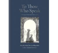 Luke Adam Hawker To Those Who Speak (Copertina rigida)