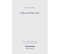 Luke and the Law: A Defence of Christian Law-Observance