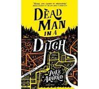 Luke Arnold Dead Man in a Ditch (Tascabile) Fetch Phillips