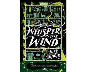 Luke Arnold Whisper in the Wind (Tascabile) Fetch Phillips