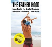 Luke Benedictus Andrew McUtchen Jeremy Macvean The Father Hood (Tascabile)