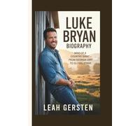 LUKE BRYAN BIOGRAPHY: Mind of a Country Giant - From Georgia Dirt to Global Stage