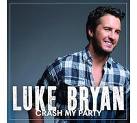 Luke Bryan - Luke Bryan - Crash My Party