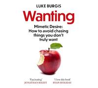 Luke Burgis Wanting (Tascabile)