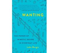 Luke Burgis Wanting (Tascabile)