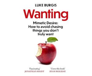 Luke Burgis Wanting (Tascabile)