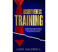 Luke Caldwell Assertiveness Training (Copertina rigida)