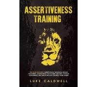 Luke Caldwell Assertiveness Training (Tascabile) Assertiveness
