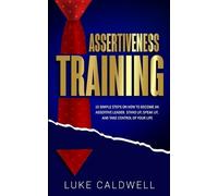 Luke Caldwell Assertiveness Training (Tascabile)